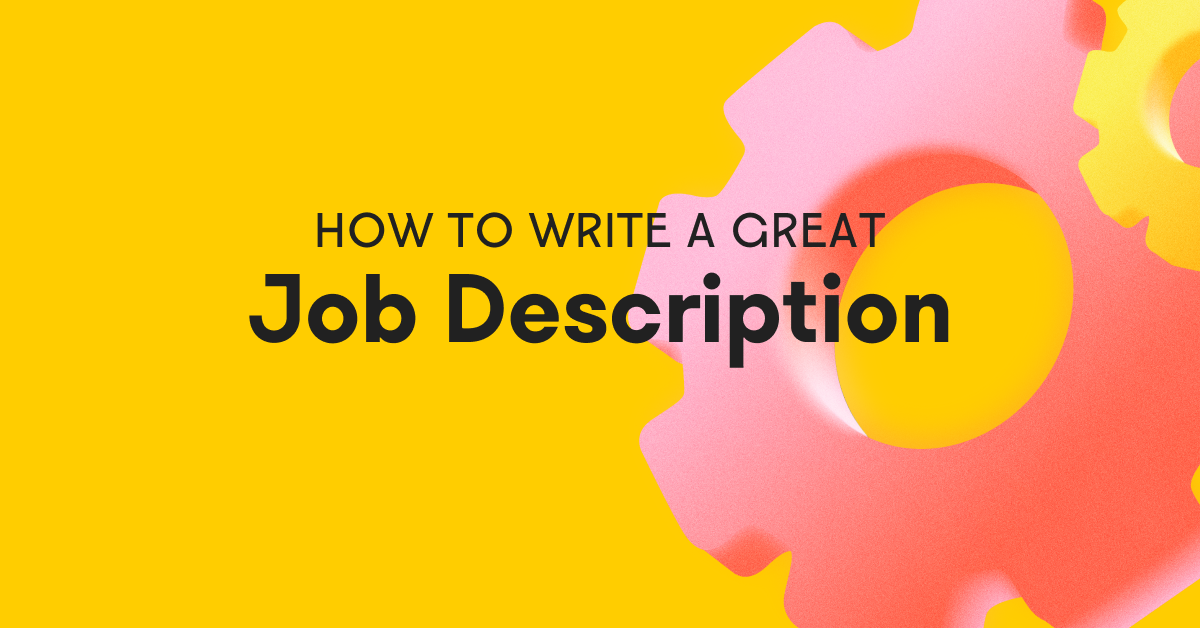 How to Write a Great Job Description in Five Steps